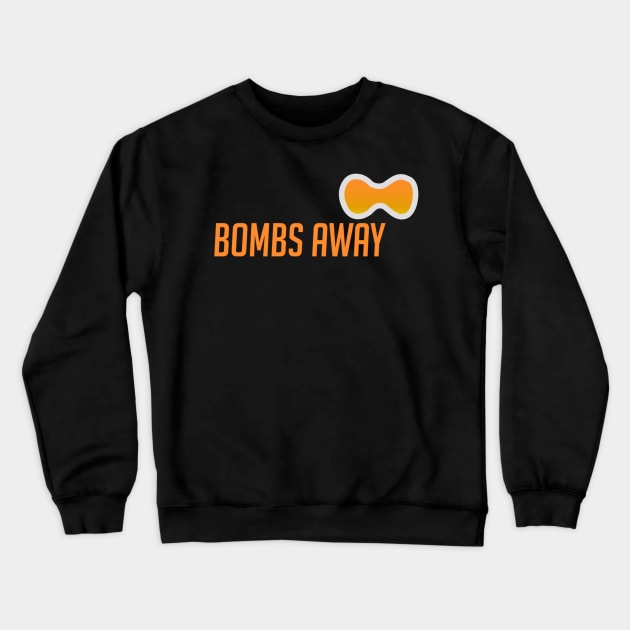 Bombs away Crewneck Sweatshirt by badgerinafez